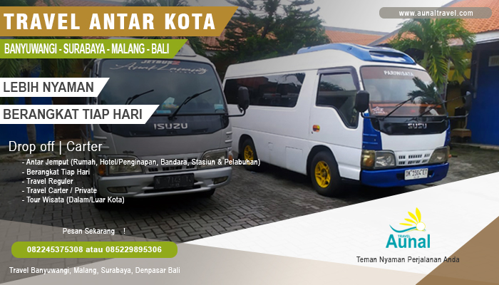 Agen Travel Banyuwangi,Travel Banyuwangi,Travel Surabaya,Carter Mobil Banyuwangi