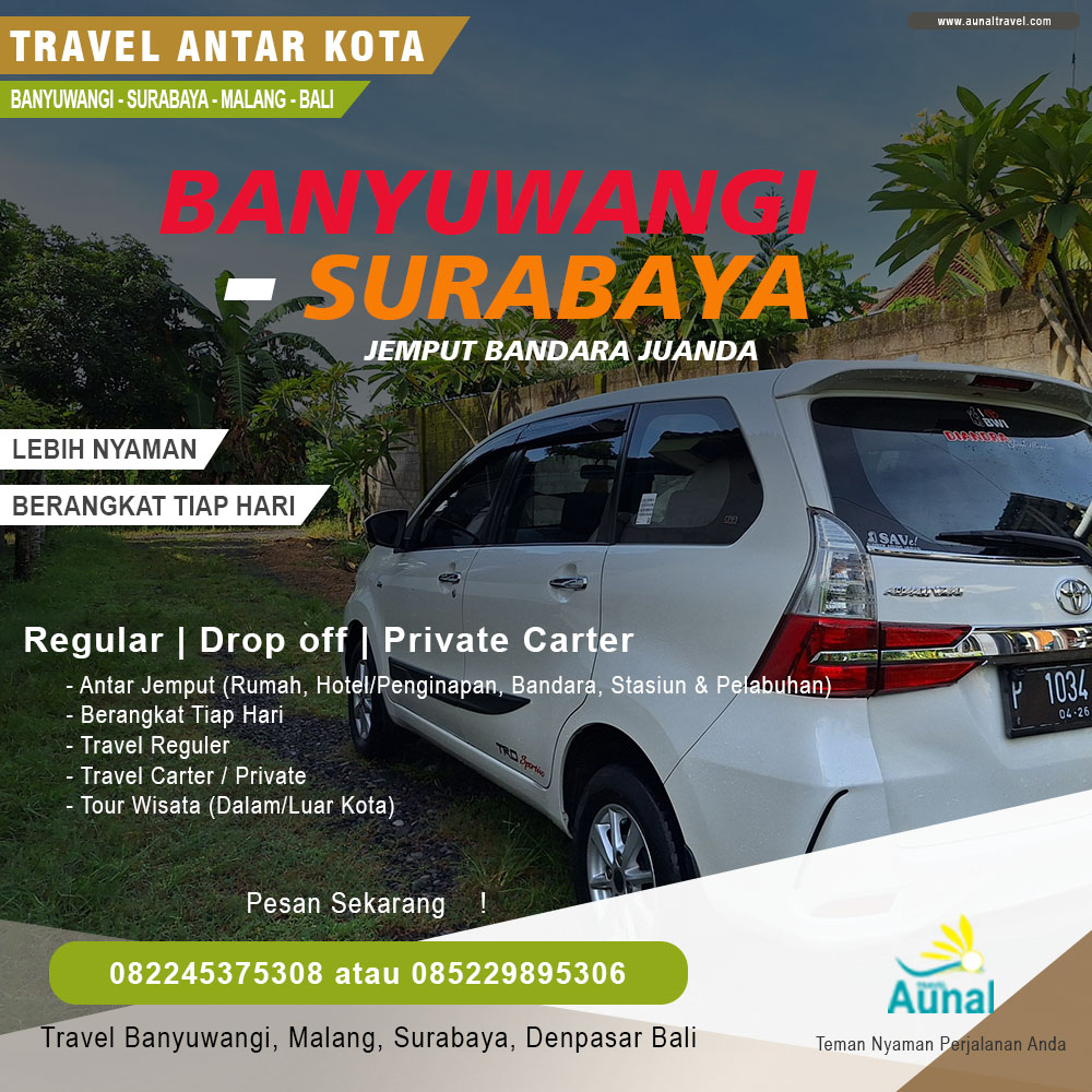 Travel Surabaya Banyuwangi,Travel Mudik Lebaran Surabaya Banyuwangi,Travel Mudik Lebaran Jemput Bandara Juanda,Travel Banyuwangi Jemput Bandara Juanda,Travel Mudik Lebaran Banyuwangi Surabaya