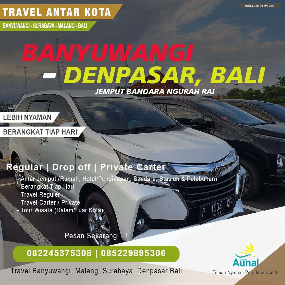 Travel Bandara Ngurah Rai Bali ke Malang,Travel Jemput Bandara Ngurah Rai Bali,Travel Banyuwangi Bali